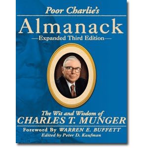 Poor Charlie's Almanack: The Wit and Wisdom of Charles T. Munger, Expanded Third Edition