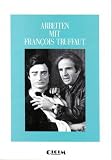 Arbeiten mit Fran&ccedil;ois Truffaut - Suzanne Schiffman, Claude de Givray