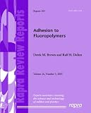 Adhesion to Fluoropolymers: Rapra Review Report 183 (Rapra Review Reports)