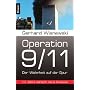 Operation 9/11: Der Wahrheit auf der Spur von Gerhard Wisnewski