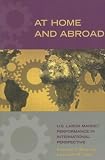 At Home and Abroad: U.S. Labor Market Performance in International Perspective