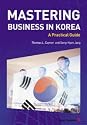 Mastering Bussiness in Korea - A Practical Guide