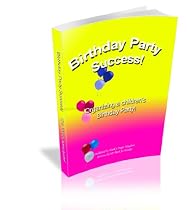 Click to Download Free Kindle Book -> Birthday Party Success