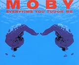 Everytime You Touch Me