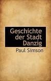 Geschichte Der Stadt Danzig