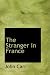 The Stranger in France: or a Tour from Devonshire to Paris