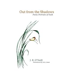 Out from the Shadows: Poetic Portraits of Faith