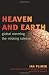 Heaven and Earth: Global Warming, the Missing Science