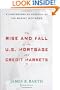 The Rise and Fall of the US Mortgage and Credit Markets: A Comprehensive Analysis of the Market Meltdown