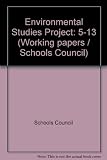 Environmental studies 5-13 - the use of historical resources : the report of a working party of [i.e. set up by] the Schools Council Committee for Wales