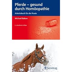 Pferde - gesund durch Hom�opathie: Arbeitsbuch f�r die Praxis