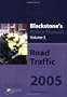 Blackstone's Police Manual: Volume 3: Road Traffic 2005 (Blackstone's Police Manuals)