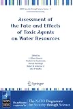 ISBN 9781402055270 product image for Assessment of the Fate and Effects of Toxic Agents on Water Resources (Nato Secu | upcitemdb.com