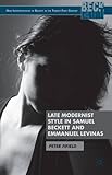 Late modernist style in Samuel Beckett and Emmanuel Levinas