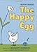 The Happy Egg