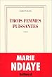 Trois femmes puissantes - Prix Goncourt 2009