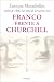 Franco frente a Churchill/ Franco against Churchill: Espana Y Gran Bretana En La Segu...