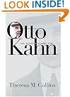 Otto Kahn: Art, Money, and Modern Time