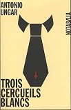 Trois cercueils blancs