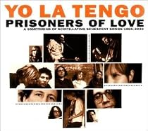 Prisoners of Love: a Smattering of Scintillating Senescent Songs 1984-2003/Limited Edition