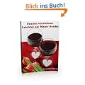 Frauen verstehen: Leichter als 'Mann' denkt