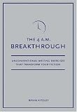 4 A.M. Breakthrough: Unconventional Writing Exercises That Transform Your Fiction