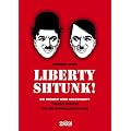 Liberty - Shtunk! Die Freiheit wird abgeschafft Charlie Chaplin und die Nationalsozialisten