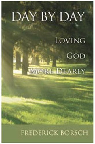 Day by Day: Loving God More Dearly