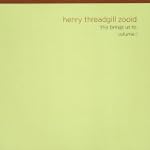 This Brings Us To, Volume I - Henry Threadgill Zooid