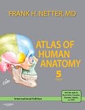 Atlas of Human Anatomy (Netter Basic Science) (International Edition) Edition: Fifth