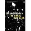 The Brand New Dark