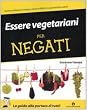 Essere vegetariani per negati