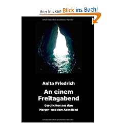 An einem Freitagabend: Geschichten aus dem Morgen- und dem Abendland