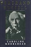 Bertrand Russell : a life