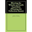 Blowing The Whistle On Credit Card Debt (winning The Collection