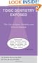 Toxic Dentistry Exposed: The Link between Dentistry and Chronic Disease