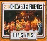 Chicago and Friends - Legends in Music Collection 2 CD