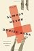 Almost Never: A Novel