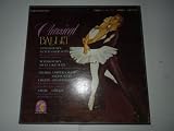 Classical Ballet Tchaikovsky: Nutcracker Suite, Swan Lake Suite, Delibes: Coppella Suite Sylvia Suite, Chopin" Les Sylphides, Adam" Giselle 3 Record Stereo Set SQN 116/3 "Limited Edition"