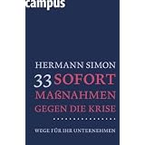 33 Sofortma�nahmen gegen die Krise: Wege f�r Ihr Unternehmenvon "Hermann Simon"