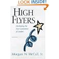 High Flyers: Developing the Next Generation of Leaders by Morgan W. McCall Jr.