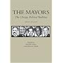 The Mayors, 3rd Edition: The Chicago Political Tradition
