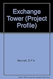Project profile : Exchange Tower