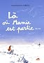 L� o� mamie est partie...
