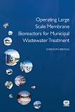 Operating large scale membrane bioreactors for municipal wastewater treatment