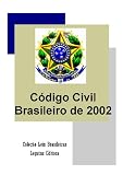 Código Civil Brasileiro - Brazilian Civil Code (Leis Brasileiras) (Portuguese Edition)
