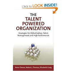 The Talent Powered Organization: Strategies for Globalization, Talent Management and High Performance
