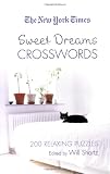 The New York Times Sweet Dreams Crosswords: 200 Relaxing Puzzles