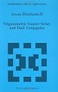 Trigonometric Fourier Series and their Conjugates (Mathematics and Its Applications)