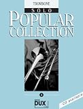 Produkt-Bild: Popular Collection Band 3 f&uuml;r Posaune (Fagott/Cello) solo mit Bleistift -- 16 weltbekannte popul&auml;re Melodien aus Pop und Filmmusik u.a. mit LA CUCARACHA und ROCK AROUND THE CLOCK in klangvollen mittelschweren Arrangements (Noten/sheet music)